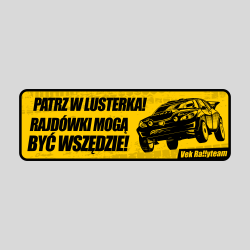 Patrz w lusterka. Rajdówki mogą być wszędzie!